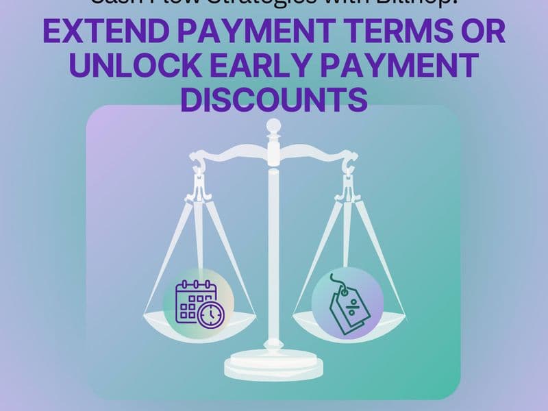 Cash Flow Strategies with Billhop: Extend Payment Terms or Unlock Early Payment Discounts featured image