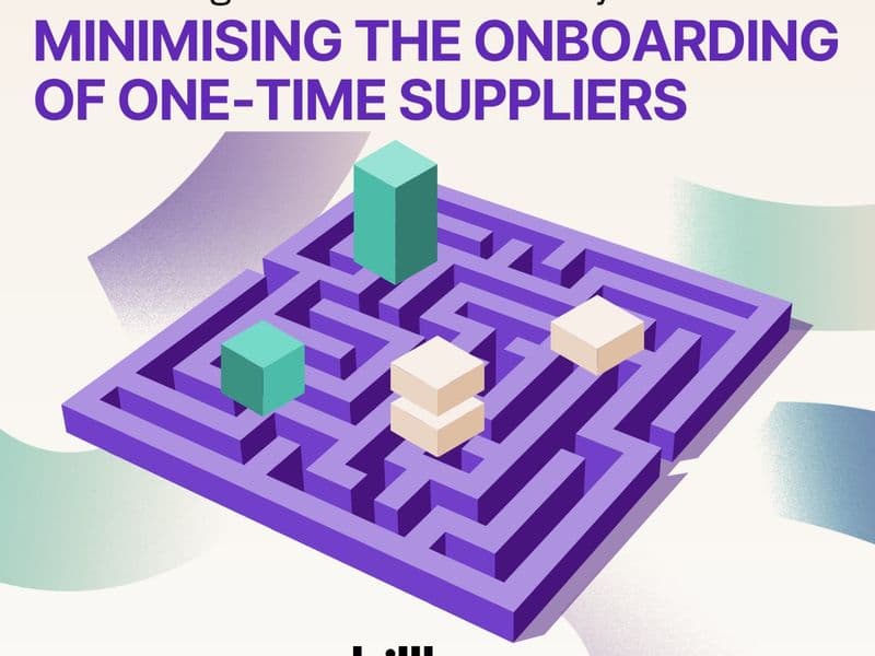 Maximising Procurement Wins by Minimising the Onboarding of One-Time Suppliers featured image